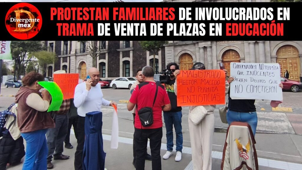 familiares de detenidos por venta de plazas edomex